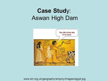 Case Study: Aswan High Dam