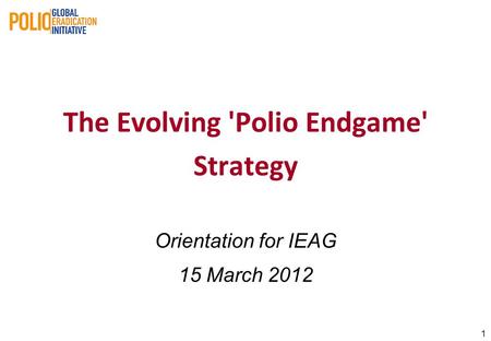 The Evolving 'Polio Endgame' Strategy