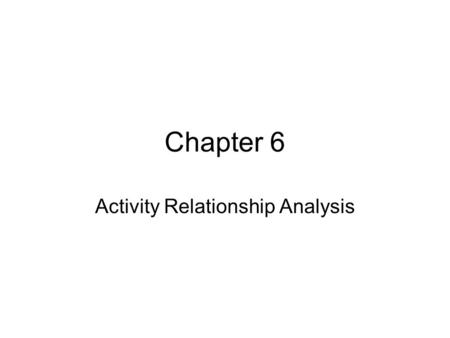 Activity Relationship Analysis