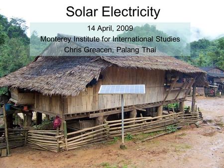 Solar Electricity 14 April, 2009