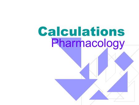 Calculations Pharmacology.