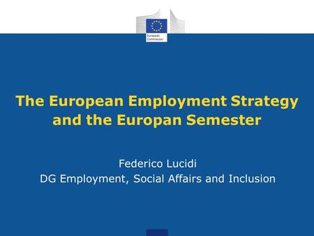 The European Employment Strategy and the Europan Semester