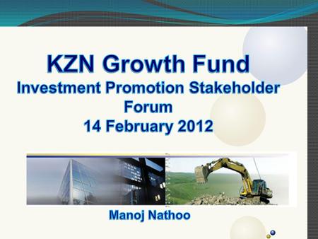 Provide project finance to viable companies in KZN Enhance economic growth and development in KZN Increase employment Promote BEE “Crowd-in” private sector.