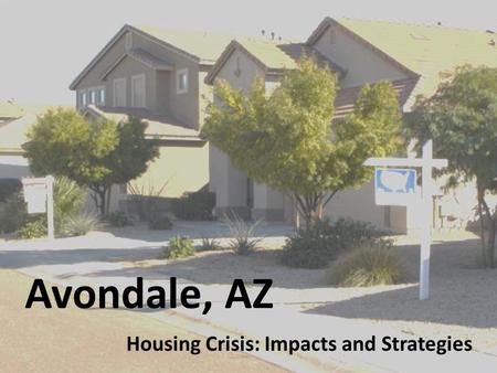 Avondale, AZ Housing Crisis: Impacts and Strategies.