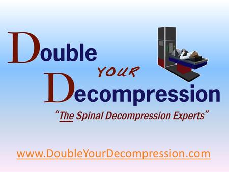 Www.DoubleYourDecompression.com. D.C.’s, Finally an Effective & Affordable Decompression Marketing Program! Double Your Decompression (DYD) Has Created.