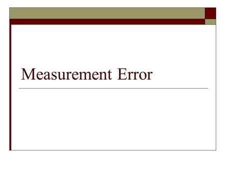 Measurement Error.