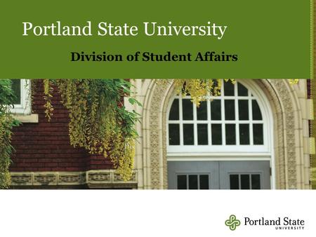 Portland State University Division of Student Affairs.