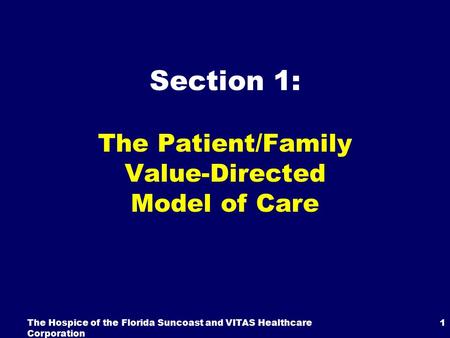 The Patient/Family Value-Directed Model of Care