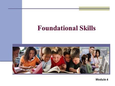 Foundational Skills Module 4. English Language Arts Common Core State Standards.