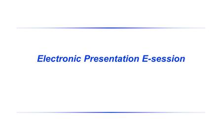 Electronic Presentation E-session. 9/9/2015Page 2 Purpose This document functions as a sample PowerPoint template that can be applied to your presentation.