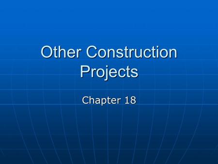 Other Construction Projects