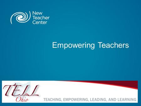 Empowering Teachers. Copyright © 2013 New Teacher Center. All Rights Reserved. Blackboard Collaborate Communication Tools 3.