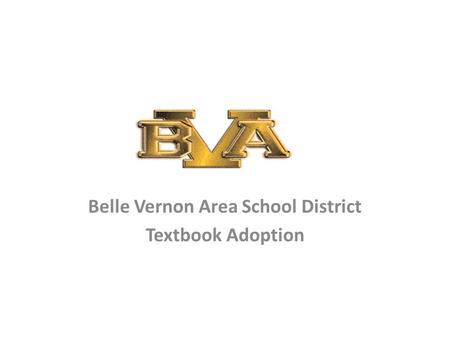 Belle Vernon Area School District Textbook Adoption.
