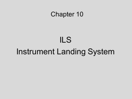 ILS Instrument Landing System