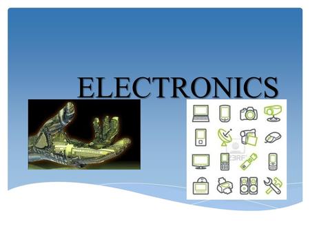 ELECTRONICS. Ever wondered why TV, radio and mobile phones are called electronic gadgets…?? Lets find out why is it so..!!