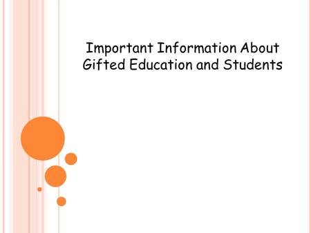 Important Information About Gifted Education and Students