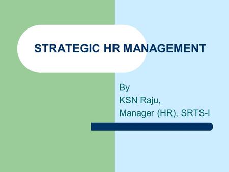 STRATEGIC HR MANAGEMENT