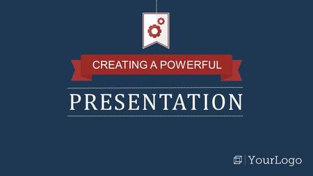 PRESENTATION CREATING A POWERFUL. A few tips to keep in mind when using this template: Use this as is a guide, not a manual. Play around with fonts, colors,