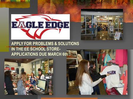 APPLY FOR PROBLEMS & SOLUTIONS IN THE EE SCHOOL STORE- APPLICATIONS DUE MARCH 6th.