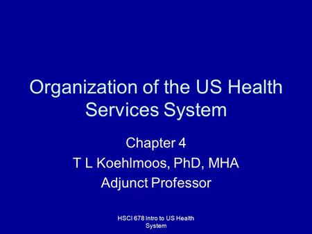 Organization of the US Health Services System