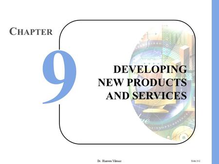 DEVELOPING NEW PRODUCTS AND SERVICES CHAPTER