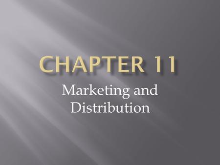 Marketing and Distribution