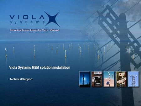 Viola Systems M2M solution installation
