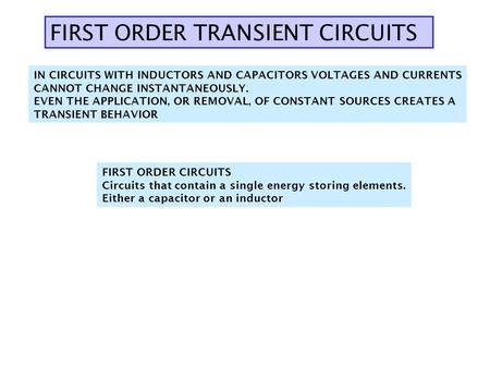 FIRST ORDER TRANSIENT CIRCUITS