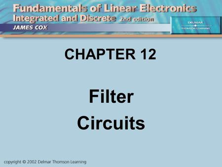 CHAPTER 12 Filter Circuits.