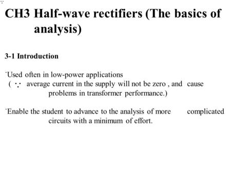 CH3 Half-wave rectifiers (The basics of analysis)