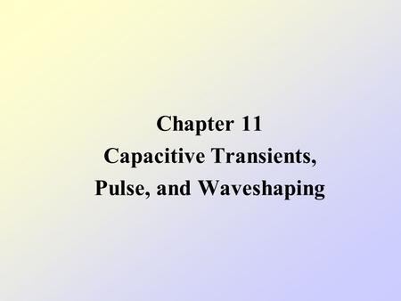 Capacitive Transients,