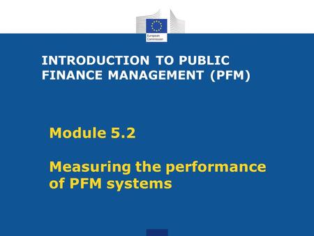 Module 5.2 Measuring the performance of PFM systems