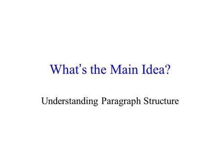 Understanding Paragraph Structure