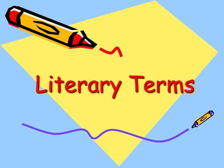 Literary Terms. Hyperbole A purposeful exaggeration or overstatement. Examples: –I–I’ve been waiting forever. –M–My bookbag weighs a ton! –I–It was so.