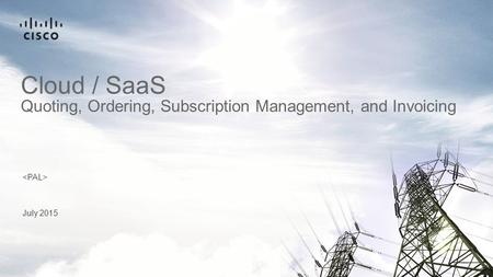 Cloud / SaaS Quoting, Ordering, Subscription Management, and Invoicing