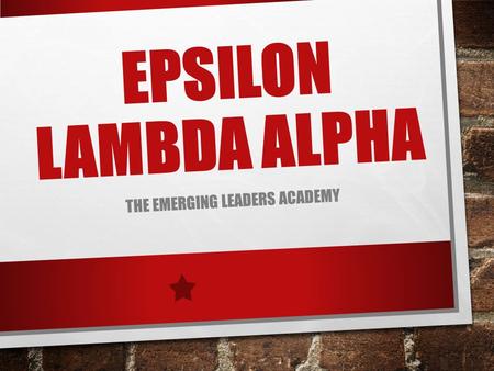 EPSILON LAMBDA ALPHA THE EMERGING LEADERS ACADEMY.