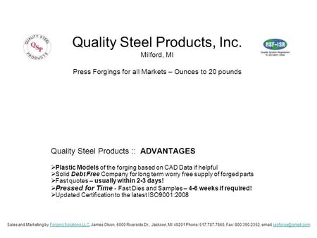 Quality Steel Products :: ADVANTAGES  Plastic Models of the forging based on CAD Data if helpful  Solid Debt Free Company for long term worry free supply.