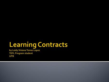 Definitions Learning contracts are agreements between teachers and learners. A learning contract is a written document that draws the trainer and trainee.