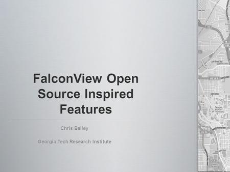 FalconView Open Source Inspired Features