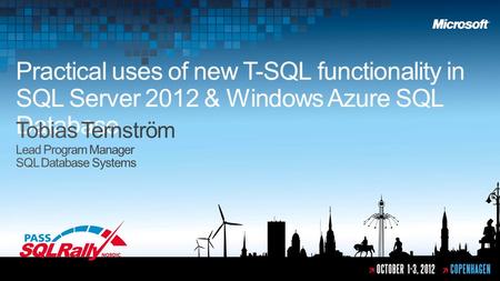 Practical uses of new T-SQL functionality in SQL Server 2012 & Windows Azure SQL Database.