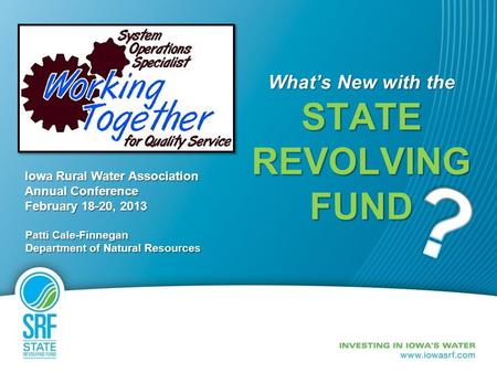 What’s New with the STATE REVOLVING FUND