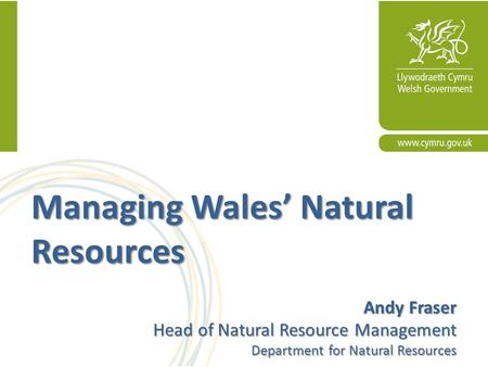 Managing Wales’ Natural Resources