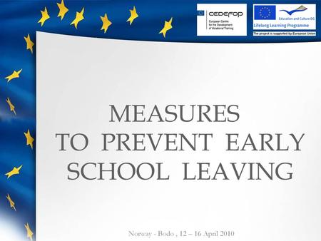 MEASURES TO PREVENT EARLY SCHOOL LEAVING. POLAND.