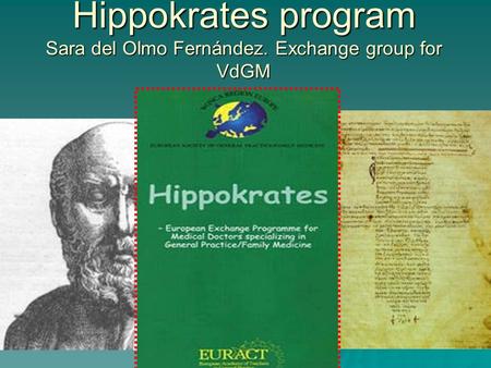 Hippokrates program Sara del Olmo Fernández. Exchange group for VdGM.