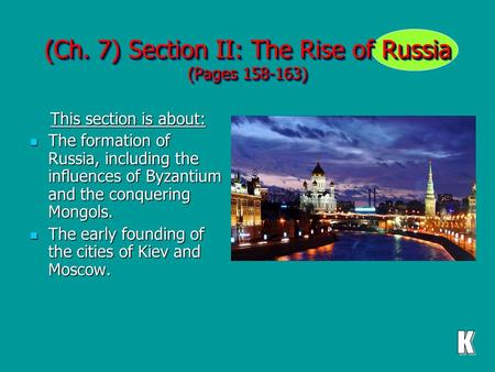 (Ch. 7) Section II: The Rise of Russia (Pages )