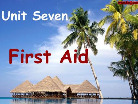 Unit Seven First Aid What ’ s First Aid? First Aid is the science of giving medical care to an injured person before a doctor can be found. Anyone.