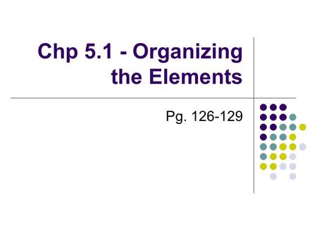 Chp Organizing the Elements