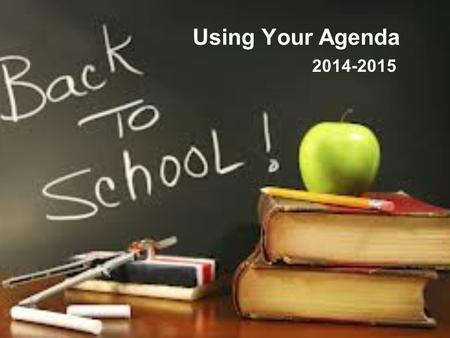 Using Your Agenda 2014-2015. Why do I need an Agenda? Helps you to stay organized. Helps you to remember important school and personal events. Helps you.