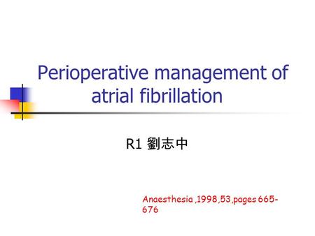 Perioperative management of atrial fibrillation