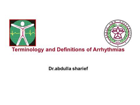 Terminology and Definitions of Arrhythmias